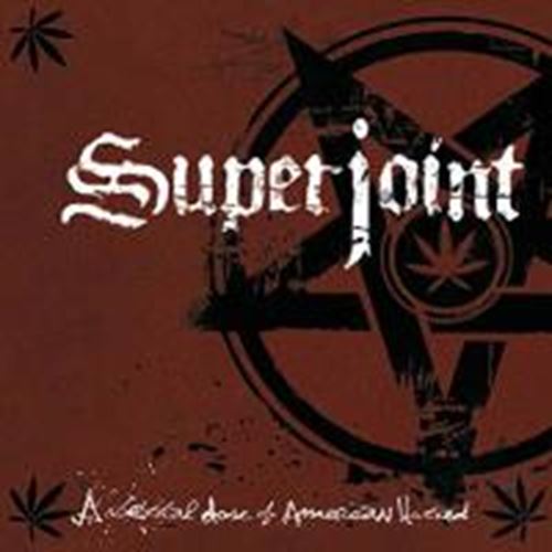 Superjoint Ritual - A Lethal Dose Of American Hatred