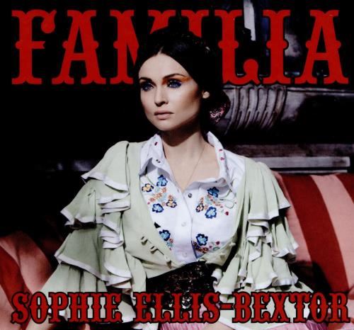 Sophie Ellis Bextor - Familia: Deluxe