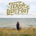 Terra Lightfoot - Every Time My Mind Runs Wild