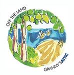 Granny's Attic - Off The Land