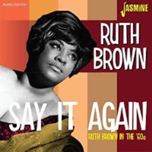 Ruth Brown - Say It Again In The 60s