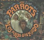 The Parrots - Los Ninos Sin Miedo