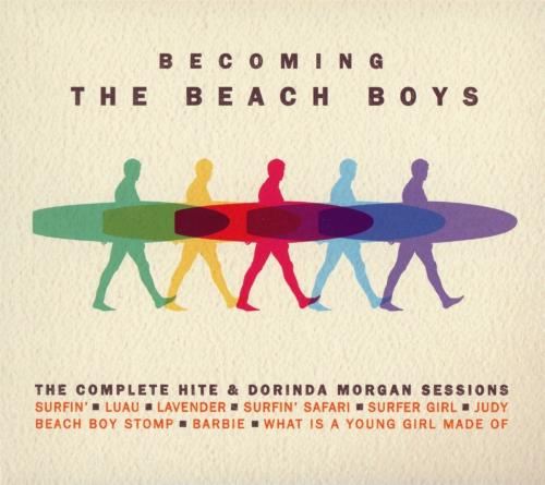 The Beach Boys - Becoming: Complete Hite & Dorinda