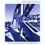 Pat Metheny - Boston Jazz Workshop September '76