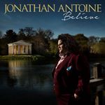 Jonathan Antoine - Believe