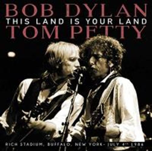 Bob Dylan/Tom Petty - This Land Is Your Land