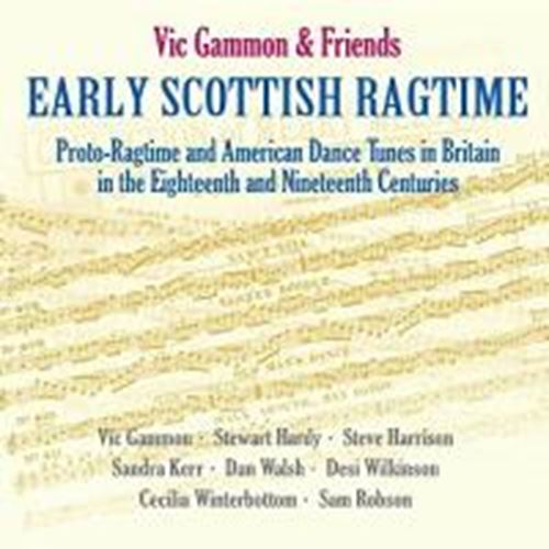 Vic Gammon & Friends - Early Scottish Ragtime