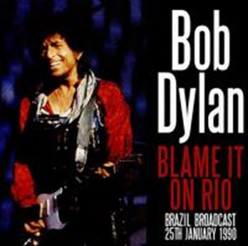 Bob Dylan - Blame It On Rio Live 25/01/90