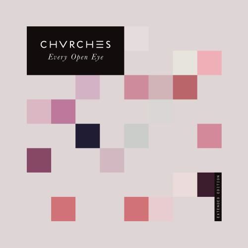 Chvrches - Every Open Eye