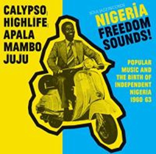 Various - Nigeria Freedom Sounds! Calypso, Hi