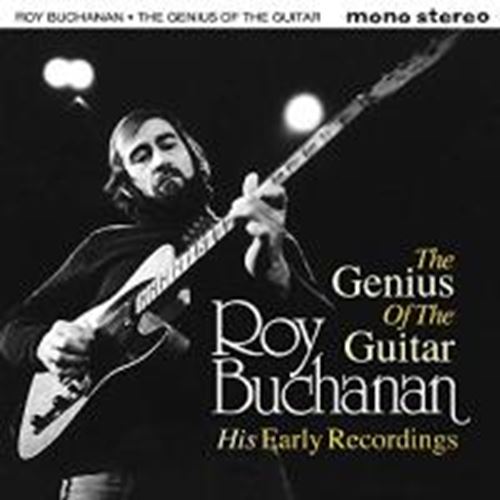 Roy Buchanan - Genius Of Guitar: His Early Recordi