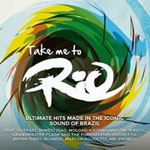 Various - Take Me To Rio: Ultimate Hits