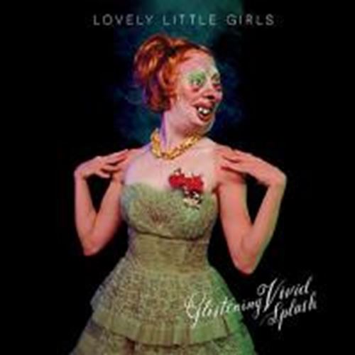 Lovely Little Girls - Glistening Vivid Splash