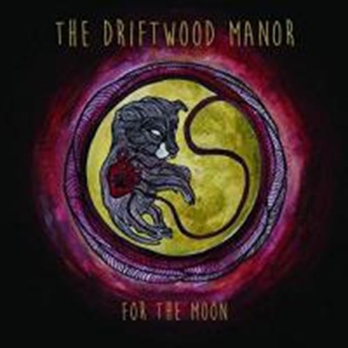 The Driftwood Manor - For The Moon