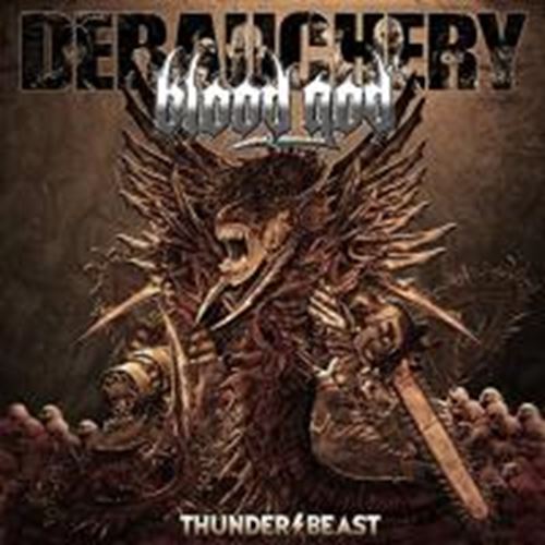 Debauchery Vs. Blood God - Thunderbeast