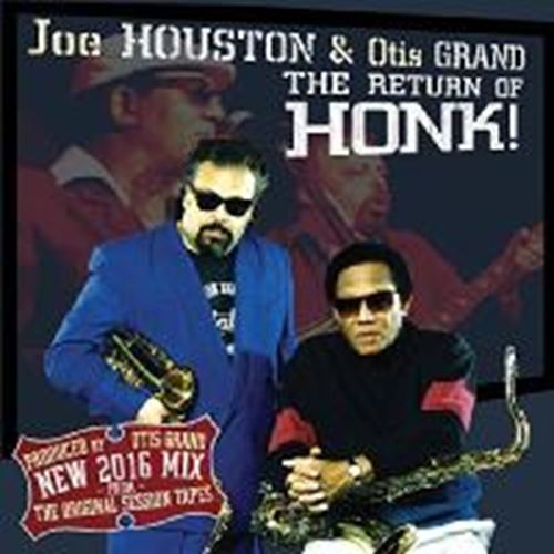 Joe Houston & Otis Grand - Return Of Honk 2016 Remix