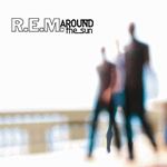 R.E.M. - Around The Sun