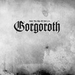 Gorgoroth - Under The Sign Of Hell 2011: Ltd