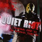 Quiet Riot - Cleveland Ohio '83/san Antonio Texa