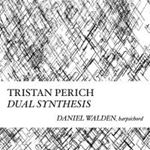 Tristan Perich - Compositions: Dual Synthesis