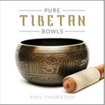 Phil Thornton - Pure Tibetan Bowls