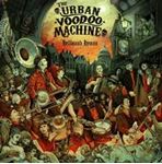 Urban Voodoo Machine - Hellbound Hymns