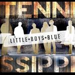 Little Boys Blue - Tennissippi