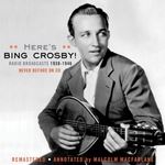 Bing Crosby - Here's Bing-radio Broadcasts '38-'4