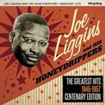 Joe Liggins & His Honeydrippers - Greatest Hits '45-'57