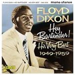 Floyd Dixon - Hey Bartender! His Very Best '49-'5