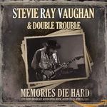 Stevie Ray Vaughan/double Trouble - Memories Die Hard: Live Radio Broad