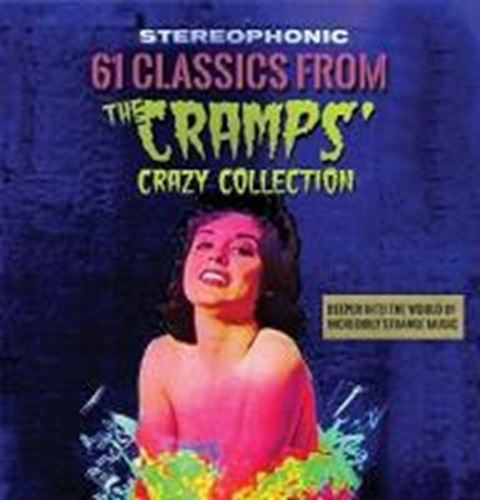 Various - 61 Classics From The Cramps Crazy