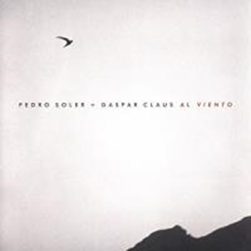 Pedro Soler & Gaspar Claus - Al Viento