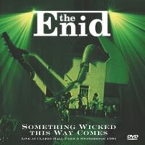 The Enid - Something Wicked This Way Comes