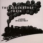 James McCartney - The Blackberry Train