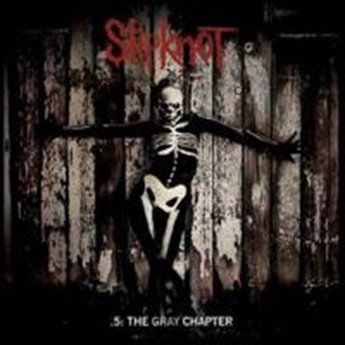 Slipknot - 5: The Gray Chapter