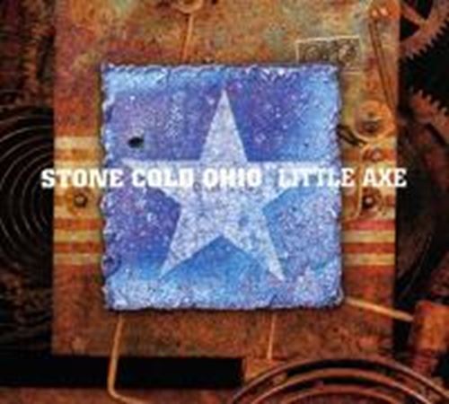 Little Axe - Stone Cold Ohio