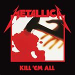 Metallica - Kill 'em All: Reissue