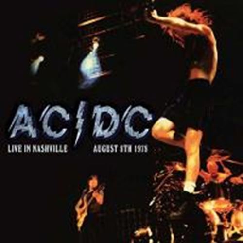 AC/DC - Live In Nashville 07/08/78