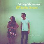 Kelly Jones/teddy Thompson - Little Windows