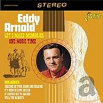Eddy Arnold - Let's Make Memories One More Time