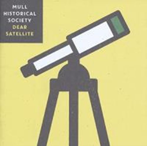 Mull Historical Society - Dear Satellite