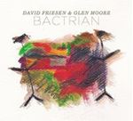 David Friesen & Glen Moore - Bactrian