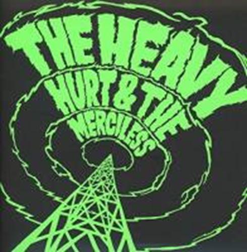 Heavy - Hurt & The Merciless