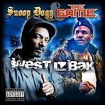 Snoop Dogg/The Game - West Iz Back