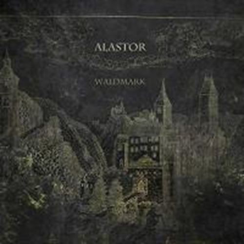 Alastor - Waldmark: Ltd Ed.