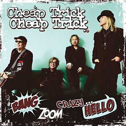 Cheap Trick - Bang Zoom Crazy...hello