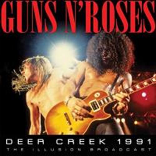 Guns N' Roses - Deer Creek '91