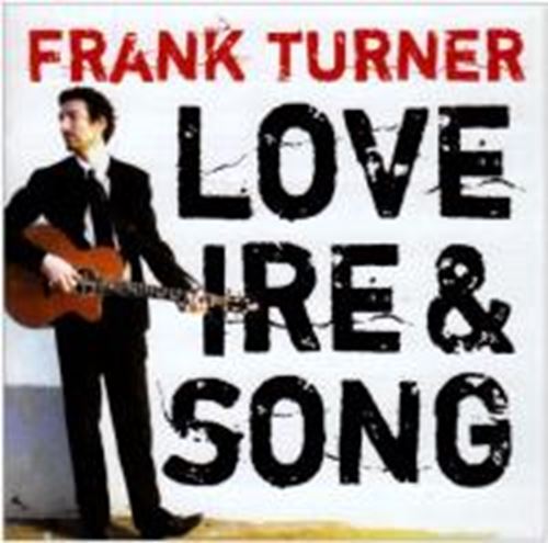 Frank Turner - Love Ire & Song