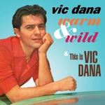 Vic Dana - Warm & Wild/this Is Vic Dana